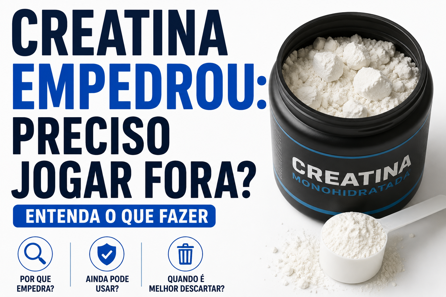 Creatina empedrou: preciso jogar fora?