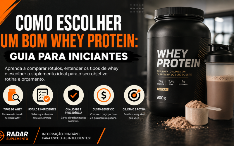 Como escolher um bom whey proteins - guia para iniciantes