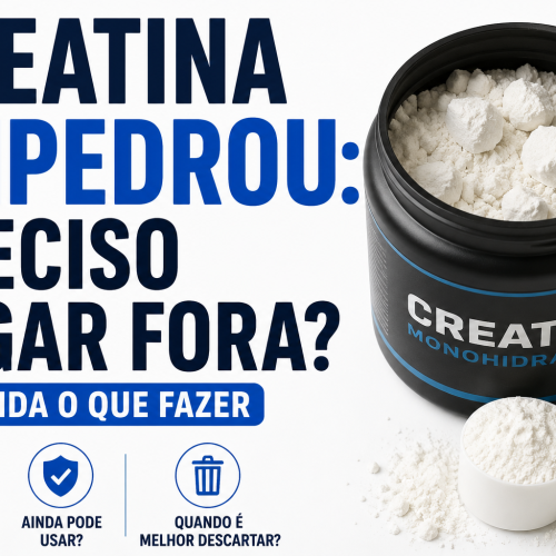 Creatina empedrou: preciso jogar fora?